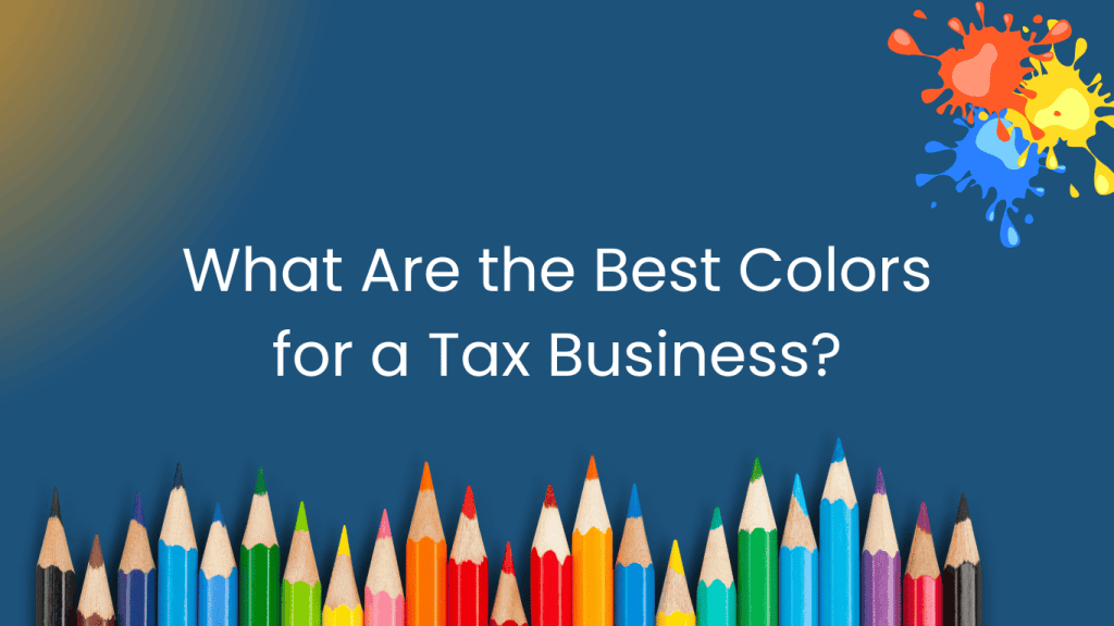 Best colors for a Tax business